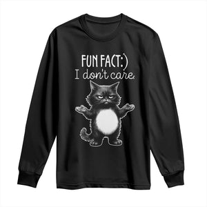 Funny Cat Lover Long Sleeve Shirt Fun Fact I Do Not Care Quote TS12 Black Print Your Wear