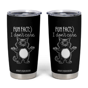 Funny Cat Lover Tumbler Cup Fun Fact I Do Not Care Quote TS12 Black Print Your Wear