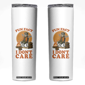 Fun Fact I Do Not Care Skinny Tumbler Funny Skeleton TS12 White Print Your Wear