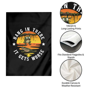 Hang In There It Gets Worse Garden Flag Funny Frog TS12 Print Your Wear