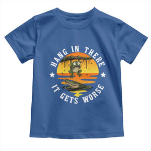 Hang In There It Gets Worse Toddler T Shirt Funny Frog TS12 Royal Blue Print Your Wear