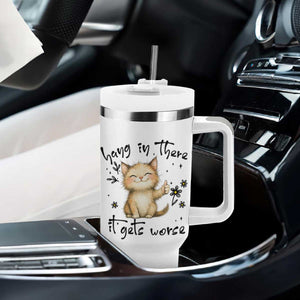 Hang In There It Gets Worse Tumbler With Handle Cat Lover TS12 Print Your Wear