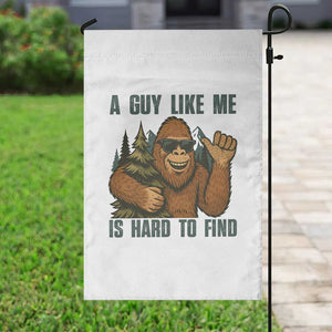 Funny Bigfoot Gift Garden Flag A Guy Like Me Is Hard To Find TS12 Print Your Wear