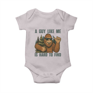 Funny Bigfoot Gift Baby Onesie A Guy Like Me Is Hard To Find TS12 Ice Gray Print Your Wear