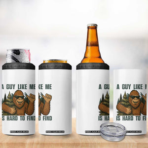 Funny Bigfoot Gift 4 in 1 Can Cooler Tumbler A Guy Like Me Is Hard To Find TS12 Print Your Wear