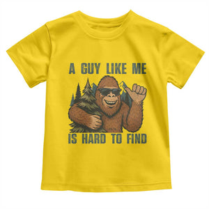 Funny Bigfoot Gift Toddler T Shirt A Guy Like Me Is Hard To Find TS12 Daisy Print Your Wear