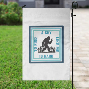 Bigfoot Lover Gift Garden Flag A Guy Like Me Is Hard To Find TS12 Print Your Wear