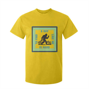 Bigfoot Lover Gift T Shirt For Kid A Guy Like Me Is Hard To Find TS12 Daisy Print Your Wear