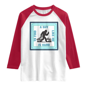 Bigfoot Lover Gift Raglan Shirt A Guy Like Me Is Hard To Find TS12 White Red Print Your Wear