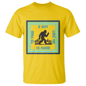 Bigfoot Lover Gift T Shirt A Guy Like Me Is Hard To Find TS12 Daisy Print Your Wear