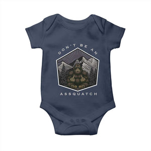 Bigfoot Lover Gift Baby Onesie Do Not Be An Assquatch TS12 Navy Print Your Wear