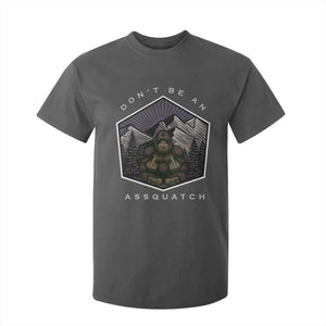 Bigfoot Lover Gift T Shirt For Kid Do Not Be An Assquatch TS12 Dark Heather Print Your Wear