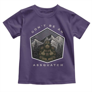 Bigfoot Lover Gift Toddler T Shirt Do Not Be An Assquatch TS12 Purple Print Your Wear