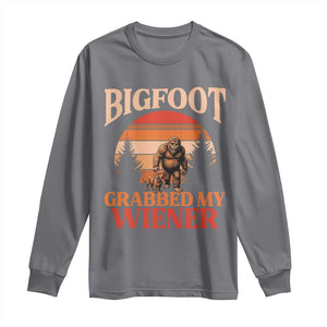 Bigfoot Grabbed My Wiener Long Sleeve Shirt Funny Dachshund Lover Gift TS12 Charcoal Print Your Wear
