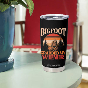 Bigfoot Grabbed My Wiener Tumbler Cup Funny Dachshund Lover Gift TS12 Print Your Wear