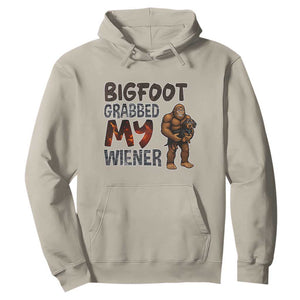 Bigfoot Grabbed My Wiener Hoodie Funny Dog Lover Gift TS12 Sand Print Your Wear