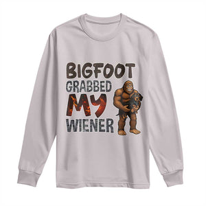 Bigfoot Grabbed My Wiener Long Sleeve Shirt Funny Dog Lover Gift TS12 Ice Gray Print Your Wear