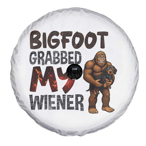 Bigfoot Grabbed My Wiener Spare Tire Cover Funny Dog Lover Gift TS12 Print Your Wear