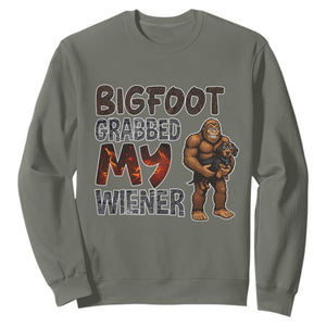 Bigfoot Grabbed My Wiener Sweatshirt Funny Dog Lover Gift TS12 Military Green Print Your Wear