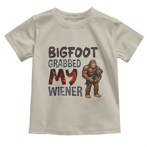 Bigfoot Grabbed My Wiener Toddler T Shirt Funny Dog Lover Gift TS12 Sand Print Your Wear