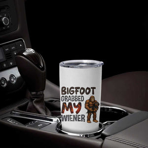 Bigfoot Grabbed My Wiener Tumbler Cup Funny Dog Lover Gift TS12 Print Your Wear