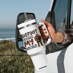 Bigfoot Grabbed My Wiener Tumbler With Handle Funny Dog Lover Gift TS12 Print Your Wear