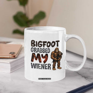 Bigfoot Grabbed My Wiener Coffee Mug Funny Dog Lover Gift TS12 Print Your Wear
