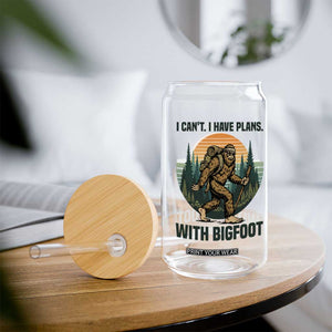 I Cant I Have Plans With Bigfoot Glass Can Funny Cryptid Lover Gift TS12 Print Your Wear