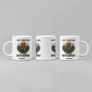 I Cant I Have Plans With Bigfoot Coffee Mug Funny Cryptid Lover Gift TS12 Print Your Wear