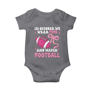 In October We Wear Pink And Watch Football Baby Onesie Breast Cancer Awareness Gift TS12 Charcoal Print Your Wear