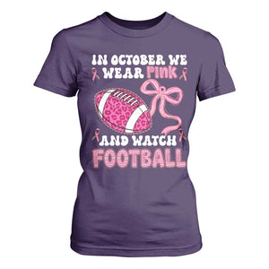 In October We Wear Pink And Watch Football T Shirt For Women Breast Cancer Awareness Gift TS12 Purple Print Your Wear