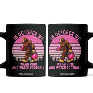 In October We Wear Pink Football Coffee Mug Support Breast Cancer Awareness TS12 Black Print Your Wear