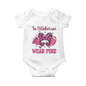 In October We Wear Pink Football Baby Onesie Funny Football Awareness Gift TS12 White Print Your Wear