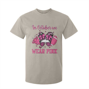 In October We Wear Pink Football T Shirt For Kid Funny Football Awareness Gift TS12 Sand Print Your Wear