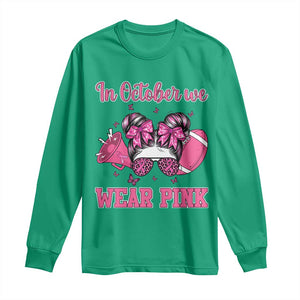 In October We Wear Pink Football Long Sleeve Shirt Funny Football Awareness Gift TS12 Irish Green Print Your Wear
