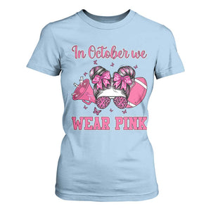 In October We Wear Pink Football T Shirt For Women Funny Football Awareness Gift TS12 Light Blue Print Your Wear