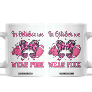 In October We Wear Pink Football Coffee Mug Funny Football Awareness Gift TS12 White Print Your Wear