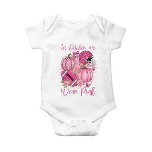 Football Breast Cancer Awareness Baby Onesie In October We Wear Pink Gift TS12 White Print Your Wear