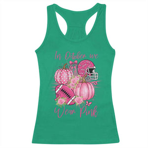 Football Breast Cancer Awareness Racerback Tank Top In October We Wear Pink Gift TS12 Irish Green Print Your Wear