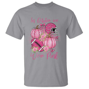 Football Breast Cancer Awareness T Shirt In October We Wear Pink Gift TS12 Sport Gray Print Your Wear