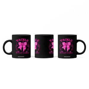 Tackle Breast Cancer Coffee Mug Support Fight Faith Pink Ribbon TS12 Print Your Wear