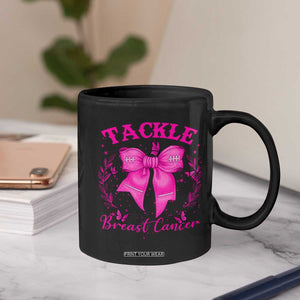 Tackle Breast Cancer Coffee Mug Support Fight Faith Pink Ribbon TS12 Print Your Wear