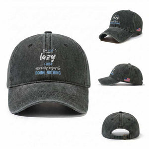 Funny Sarcastic Saying Washed Cotton Baseball Cap I Am Not Lazy I Just Really Enjoy Doing Nothing TS12 Washed Cap Universal Fit Dark Green Print Your Wear