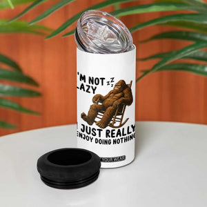 Funny Bigfoot 4 in 1 Can Cooler Tumbler I Am Not Lazy I Just Really Enjoy Doing Nothing TS12 Print Your Wear