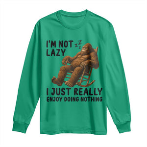 Funny Bigfoot Long Sleeve Shirt I Am Not Lazy I Just Really Enjoy Doing Nothing TS12 Irish Green Print Your Wear