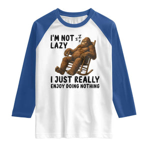 Funny Bigfoot Raglan Shirt I Am Not Lazy I Just Really Enjoy Doing Nothing TS12 White Royal Print Your Wear