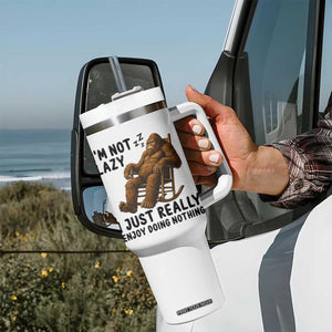 Funny Bigfoot Tumbler With Handle I Am Not Lazy I Just Really Enjoy Doing Nothing TS12 Print Your Wear