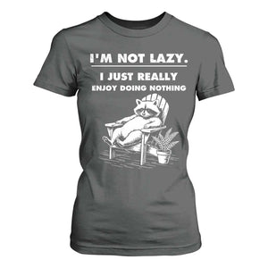 Lazy Raccoon T Shirt For Women Funny I Am Not Lazy I Just Really Enjoy Doing Nothing TS12 Dark Heather Print Your Wear