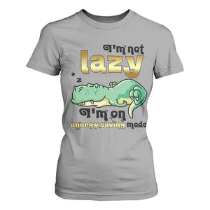 Funny Dinosaur Lover T Shirt For Women I Am Not Lazy I Am On Energy Saving Mode TS12 Sport Gray Print Your Wear