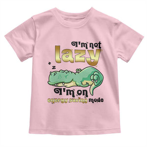Funny Dinosaur Lover Toddler T Shirt I Am Not Lazy I Am On Energy Saving Mode TS12 Light Pink Print Your Wear